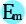 Em